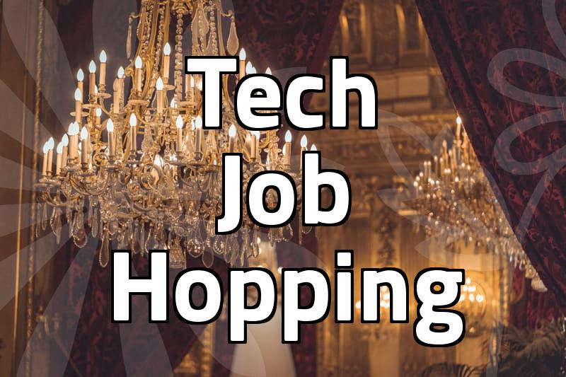 The Reality of Tech Job Hopping: Beyond the Shiny Offers