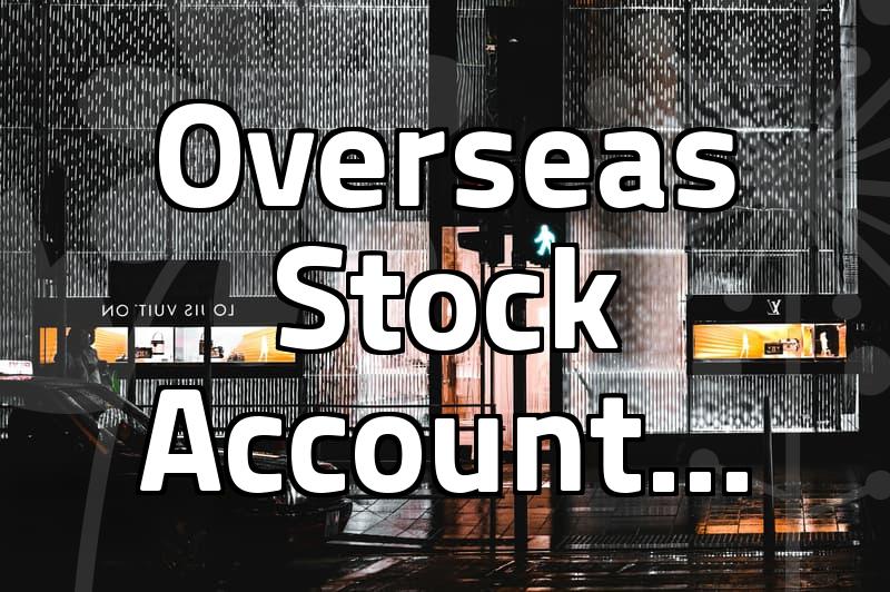 My Frustration with Getting My Parents Set Up for Overseas Stock Investing