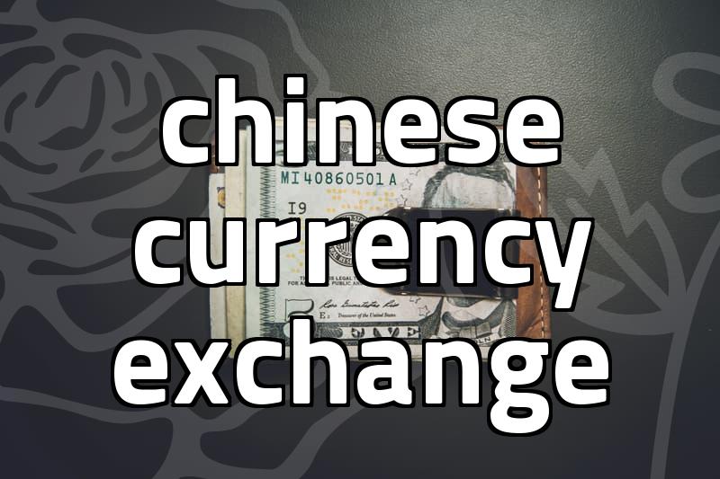 Effective Methods for Chinese Currency Exchange