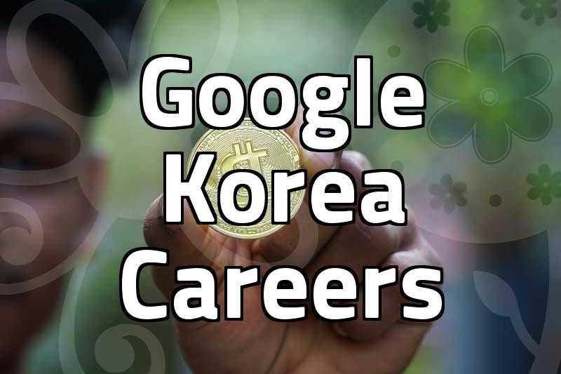 Navigating Job Opportunities at Google Korea