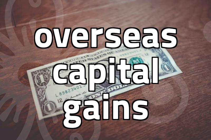 How Overseas Stock Capital Gains Tax Works in Practice