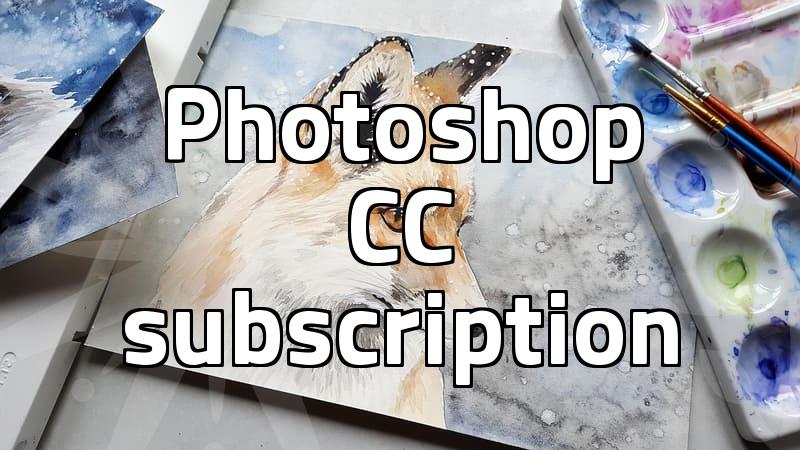 Understanding Adobe Photoshop CC and Subscription Costs