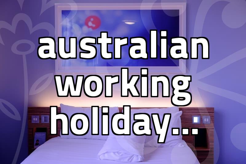 Finding Australian working holiday jobs and what matters