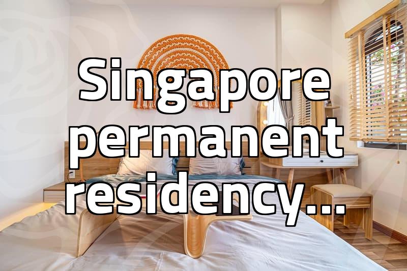 Trying to figure out Singapore PR for foreigners, but it’s confusing
