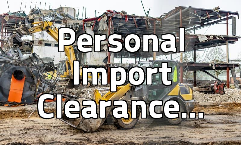 My Close Call with Personal Customs Clearance: What I Wish I Knew