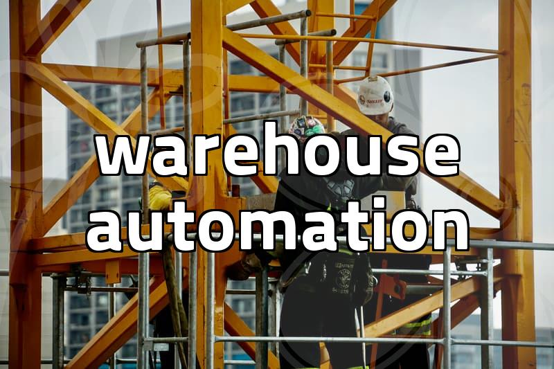 Thinking About Automating Your Warehouse: A Pragmatic Look
