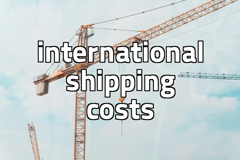 International logistics costs and how they are calculated